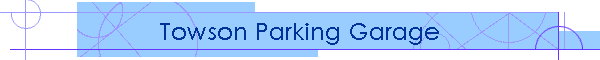 Towson Parking Garage